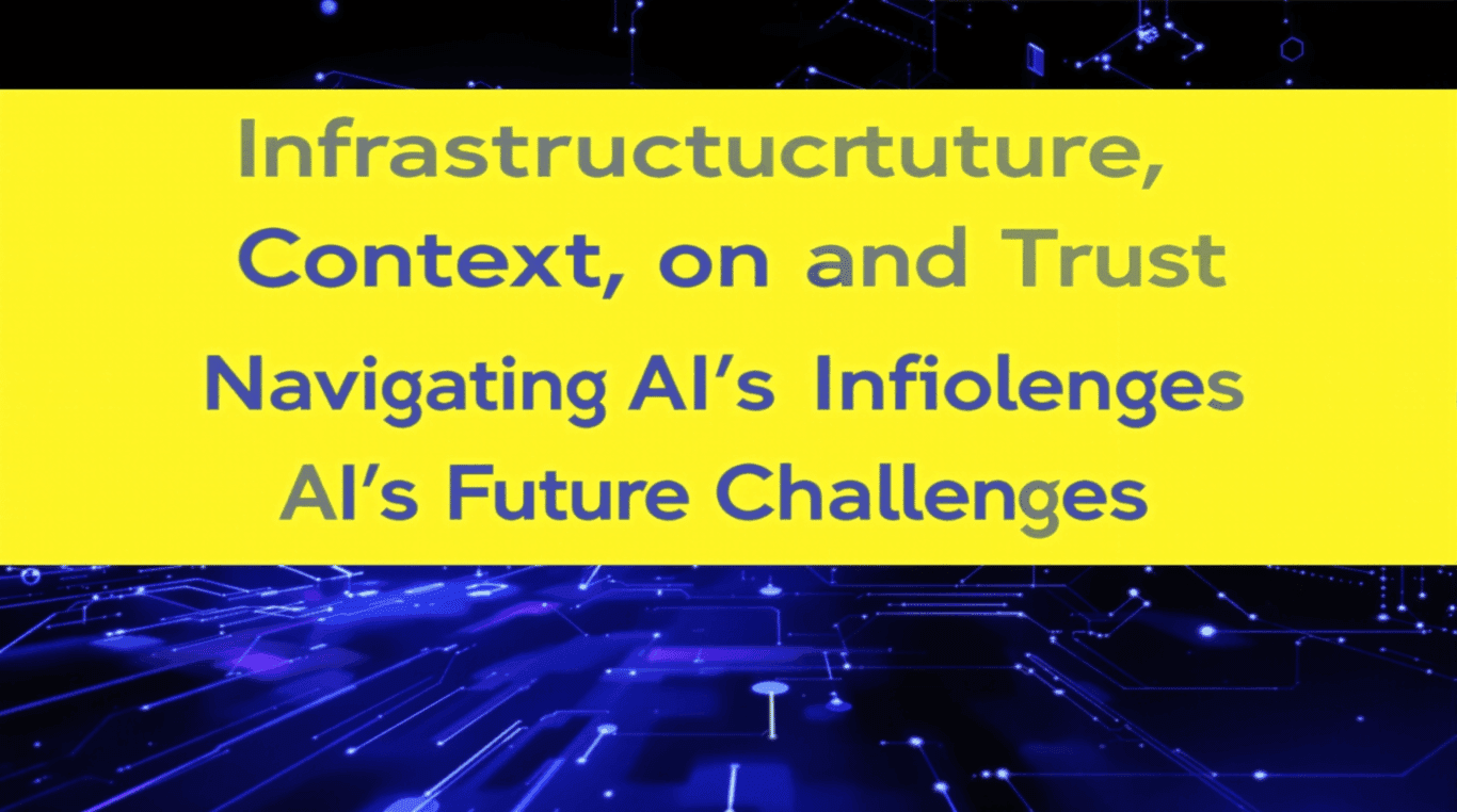 Infrastructure, Context, and Trust: Navigating AI's Future Challenges